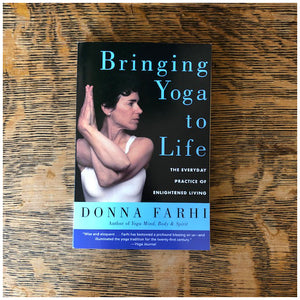 Bringing Yoga to Life by Donna Farhi