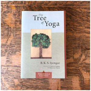 The Tree of Yoga by B.K.S. Iyengar